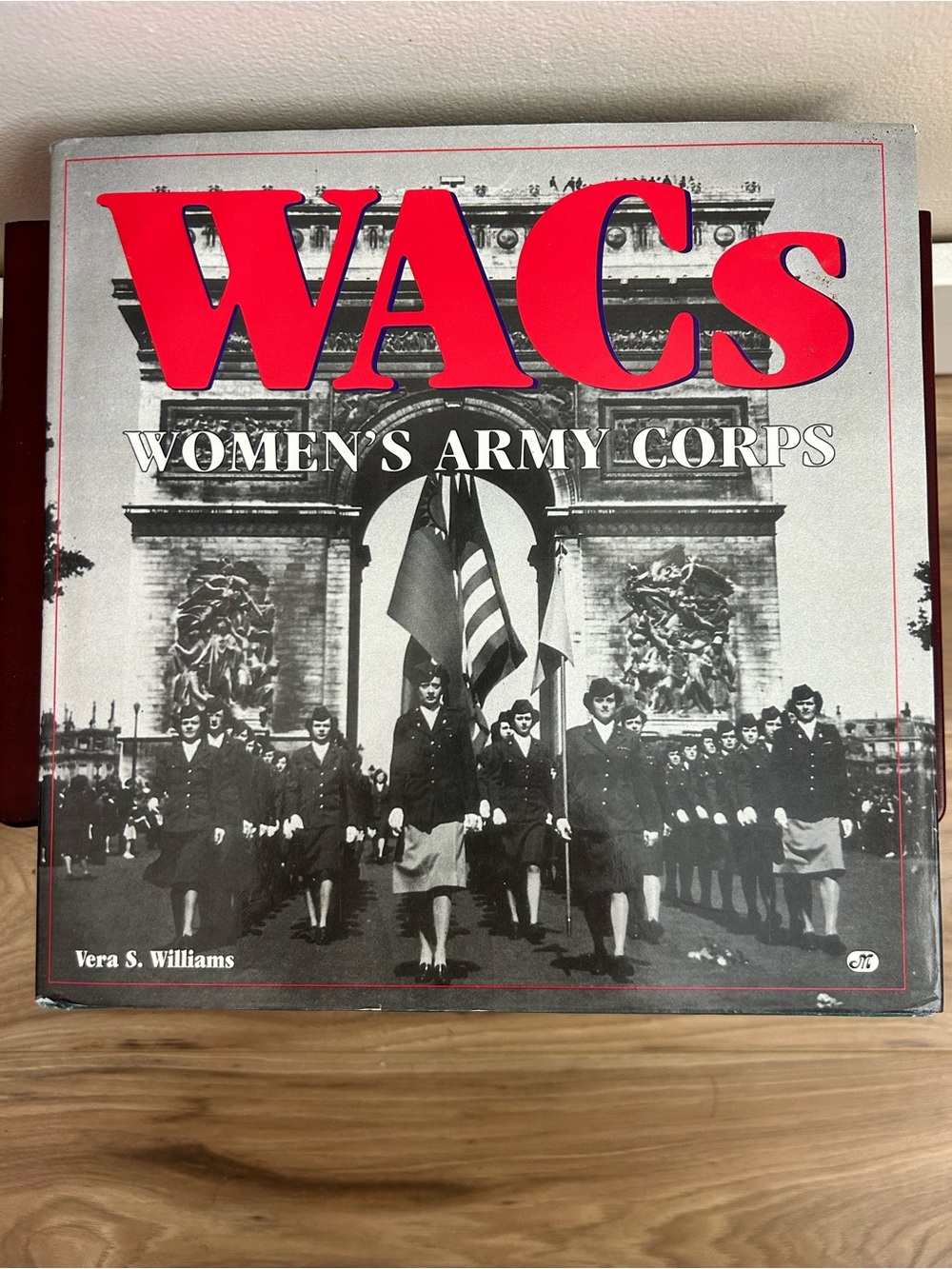 WACS Women's Army Corps by Vera S. Williams (1997, Hardcover) Dust Jacket
